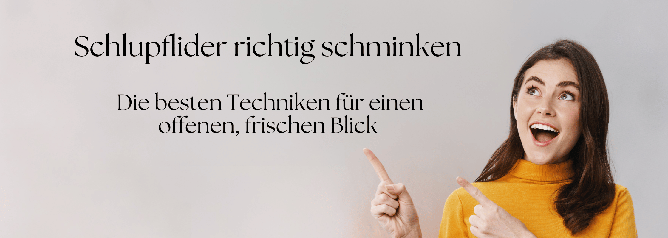 Schlupflider richtig schminken